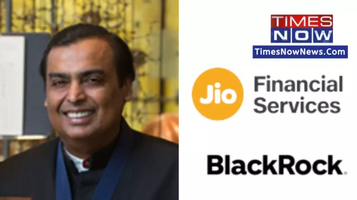 Jio financial blackrock form jv for wealth management and broking in india