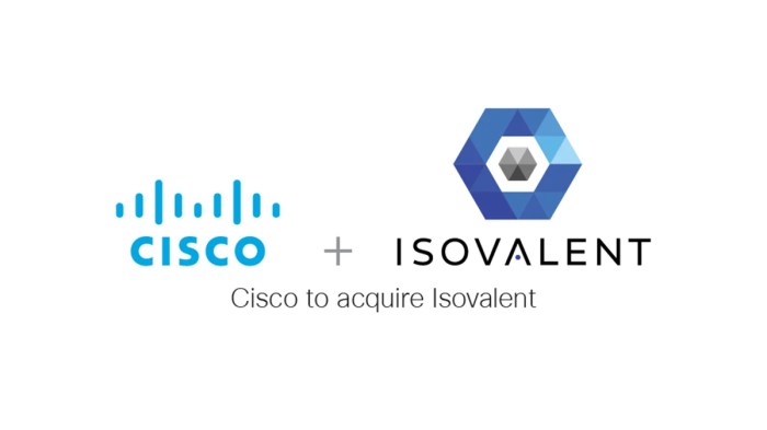 Cisco to acquire cloud native networking and security startup isovalent