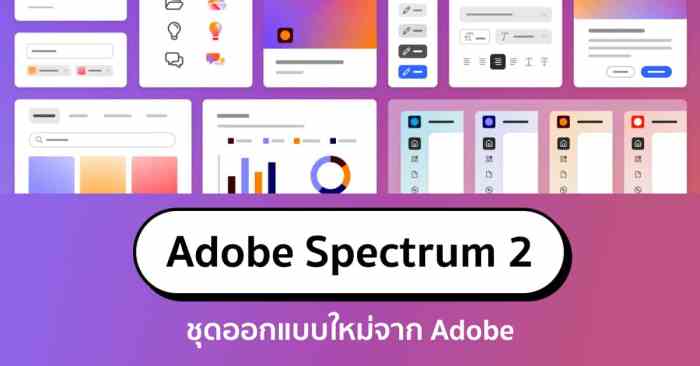 Adobe launches spectrum 2 a new design system for all of its apps