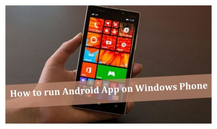 Android apps on windows phone a curious possibility