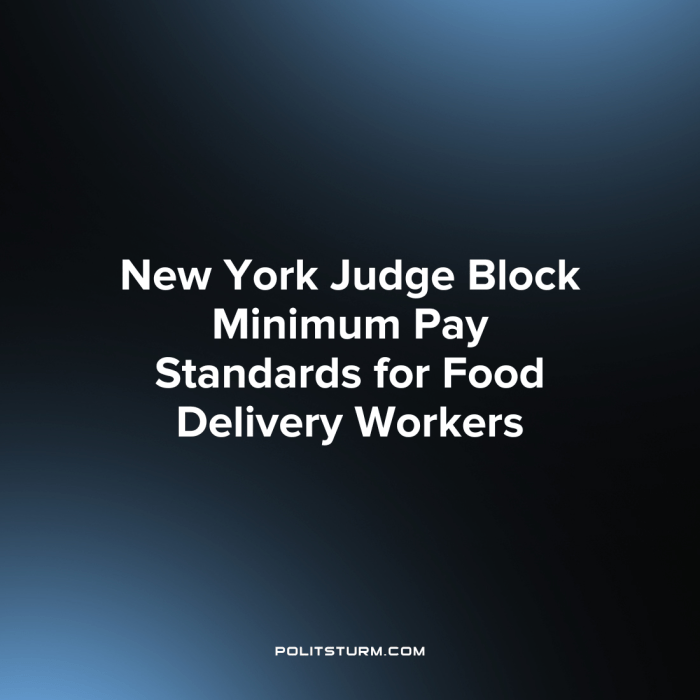 Judge upholds 18 minimum pay for nyc delivery workers