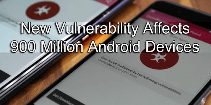 Quadrooter flaw leaves more than 900 million android devices vulnerable