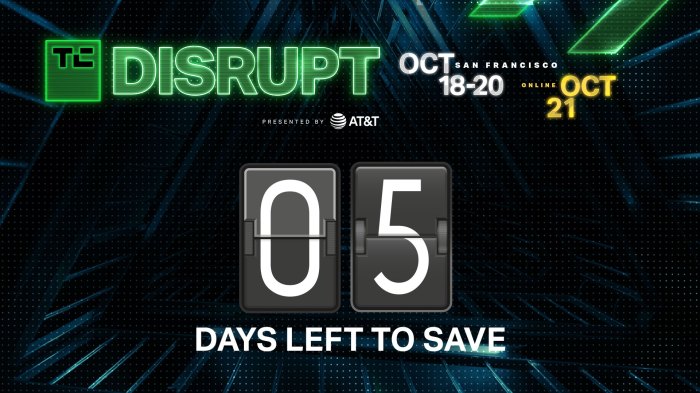 Five days left to get your early bird disrupt passes