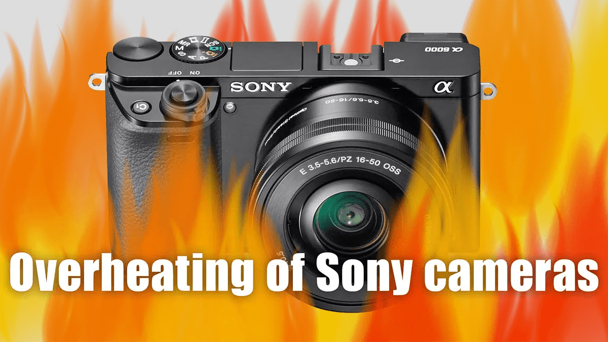 Sony a6300 firmware update overheating